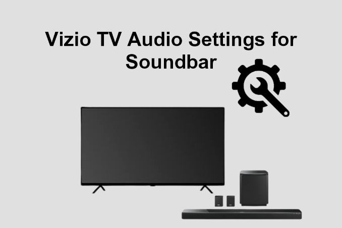 Vizio TV Audio Settings for Soundbar